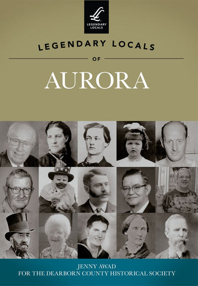 Cover image for Legendary Locals of Aurora, isbn: 9781467100571