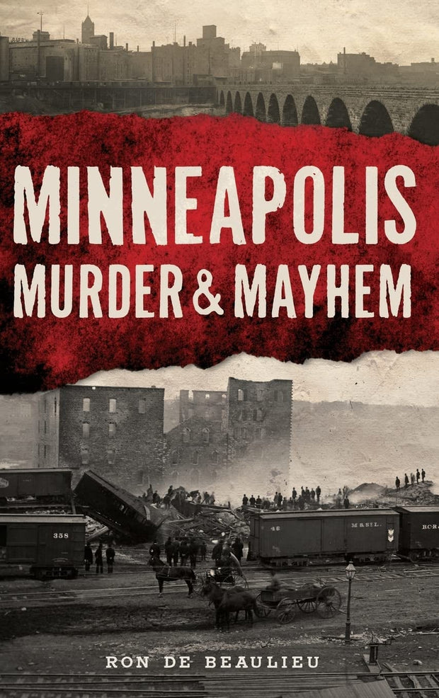 Cover image for Minneapolis Murder & Mayhem, isbn: 9781467146999
