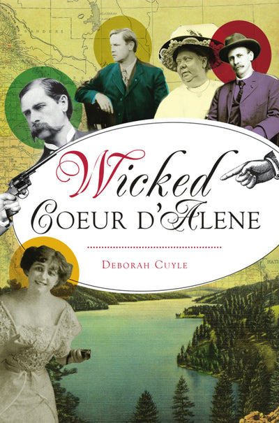 Cover image for Wicked Coeur d'Alene, isbn: 9781467149129