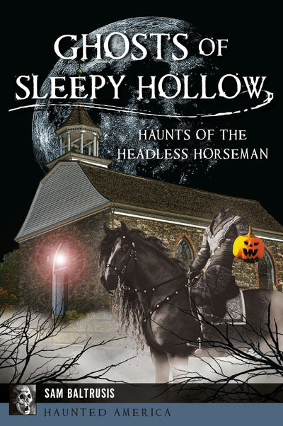 Cover image for Ghosts of Sleepy Hollow, isbn: 9781467158022