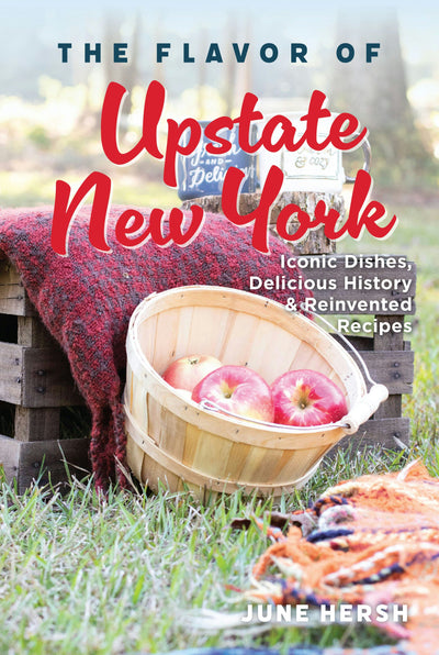 Cover image for The Flavor of Upstate New York, isbn: 9781467170062
