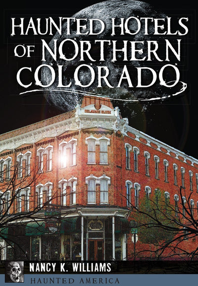 Cover image for Haunted Hotels of Northern Colorado, isbn: 9781626199330